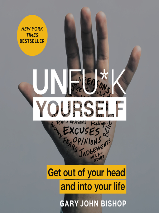 Title details for Unfu*k Yourself by Gary John Bishop - Wait list